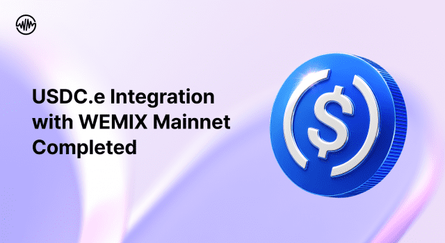 위믹스3.0 메인넷, 써클·체인링크와 협업해 스테이블코인 USDC.e 정식 도입